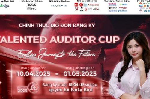 Cuộc thi Talented Auditor Cup 2025 mở đơn test online vòng 1