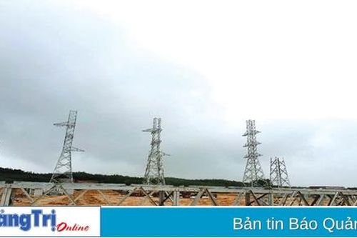 'Đầu mối' giải tỏa nguồn năng lượng lên lưới điện quốc gia