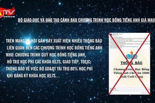 Bộ GD-ĐT cảnh báo chương trình học bổng tiếng Anh giả mạo