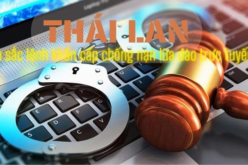 Thái Lan ra sắc lệnh khẩn cấp chống nạn lừa đảo trực tuyến