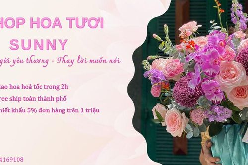 Shop hoa tươi Sunny - Chất lượng sản phẩm và dịch vụ luôn là ưu tiên
