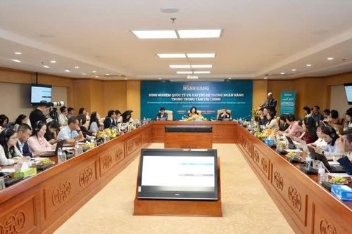Xây dựng trung tâm tài chính tại Việt Nam: cần khung pháp lý cho 'phép thử' các mô hình tài chính số