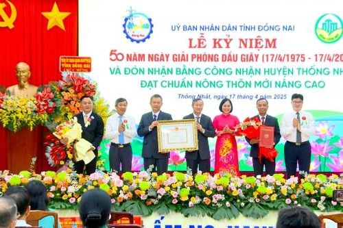 Kỷ niệm 50 năm Ngày Giải phóng Dầu Giây và đón nhận bằng công nhận huyện Thống Nhất đạt chuẩn nông thôn mới nâng cao
