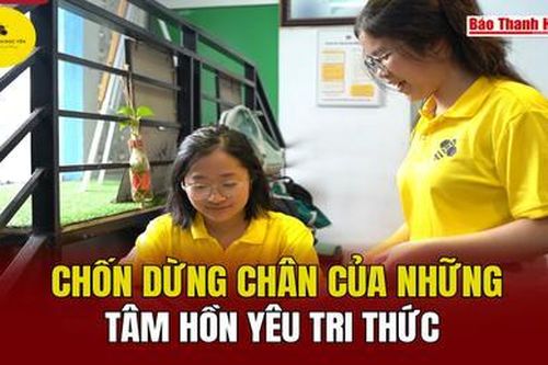 Chốn dừng chân của những tâm hồn yêu tri thức