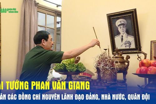 Đại tướng Phan Văn Giang tri ân các đồng chí nguyên lãnh đạo Đảng, Nhà nước, Quân đội