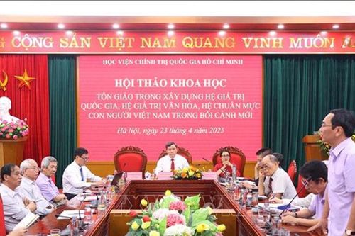 Làm rõ vai trò của tôn giáo trong xây dựng hệ giá trị quốc gia, chuẩn mực con người Việt Nam