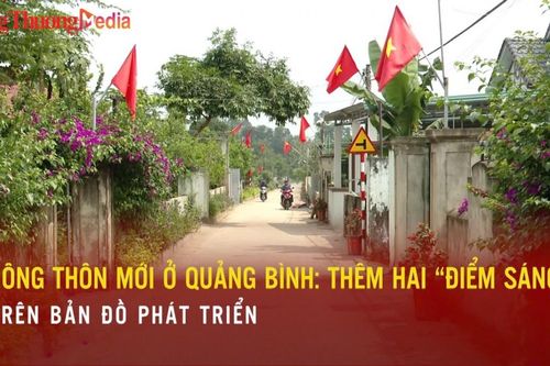 Nông thôn mới ở Quảng Bình: Thêm hai 'điểm sáng' trên bản đồ phát triển