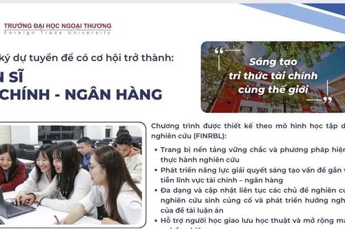 CT Tiến sĩ Tài chính - Ngân hàng tại ĐH Ngoại thương cùng bạn sáng tạo tri thức