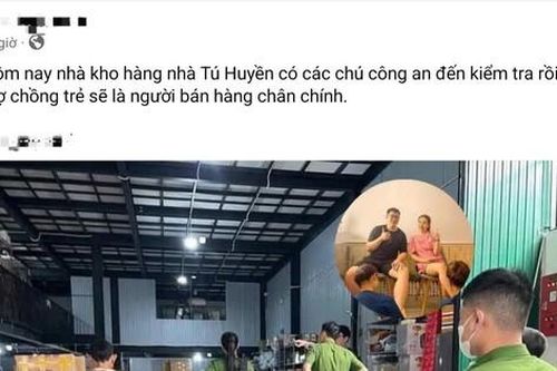 Sự thật hình ảnh công an xuất hiện ở kho hàng của vợ chồng hot TikToker gây xôn xao