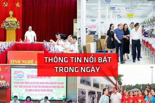 Nghệ An: Thông tin nổi bật ngày 25/4