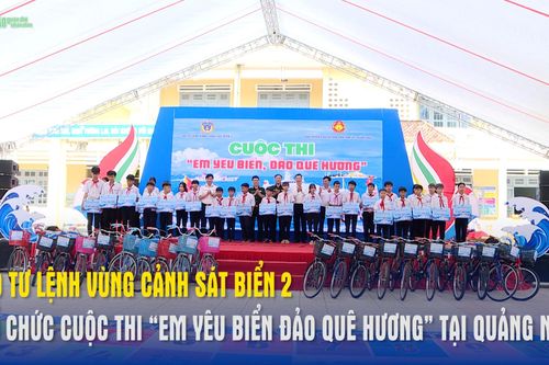 Bộ tư lệnh Vùng Cảnh sát biển 2 tổ chức Cuộc thi 'Em yêu biển đảo quê hương' tại Quảng Ngãi
