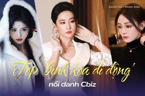 Top 'bình hoa di động' nổi danh Cbiz: Lưu Diệc Phi, Cúc Tịnh Y bị gọi tên