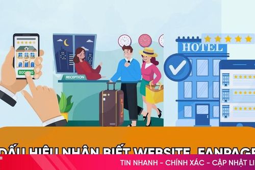 Dấu hiệu nhận biết website, fanpage giả mạo khách sạn, homestay