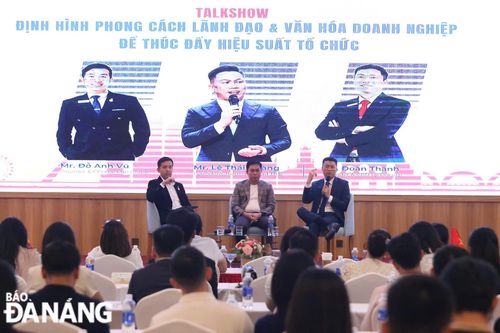 Tổ chức Talkshow 'Định hình phong cách lãnh đạo và văn hóa doanh nghiệp để thúc đẩy hiệu suất tổ chức'