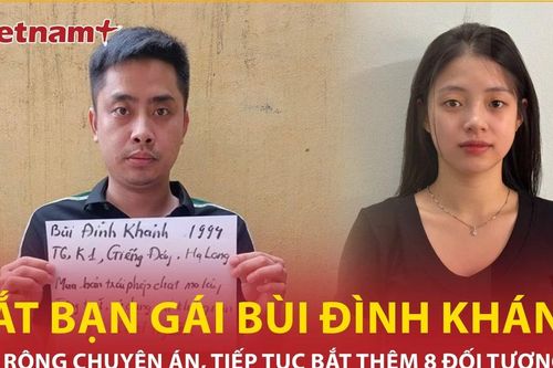 Vụ án ma túy ở Quảng Ninh: Mở rộng chuyên án, tiếp tục bắt thêm 8 đối tượng