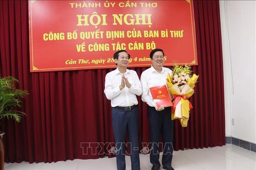 Cần Thơ công bố quyết định của Ban Bí thư về công tác cán bộ