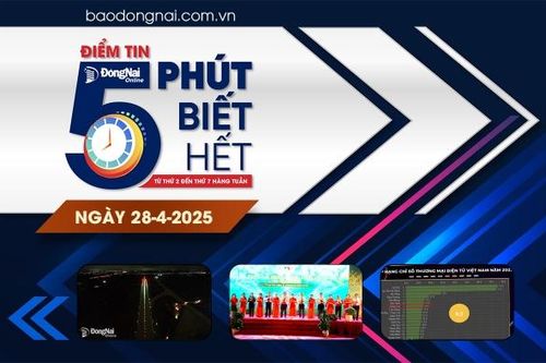 Điểm tin '5 phút biết hết' sáng 28-4: Hệ thống đèn hiệu đường băng Sân bay Long Thành chính thức sáng đèn, sẵn sàng bay hiệu chuẩn trước ngày 30-4