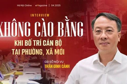 Không cào bằng khi bố trí cán bộ tại phường, xã mới