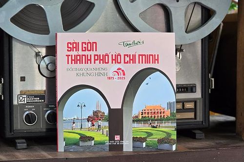 Ra mắt sách 'Sài Gòn-Thành phố Hồ Chí Minh: Đổi thay qua những khung hình (1975-2025)'
