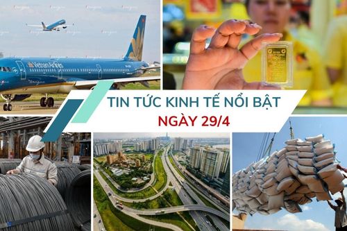 Tin tức kinh tế ngày 29/4: Giải ngân vốn đầu tư công 4 tháng đầu năm ước đạt hơn 14%