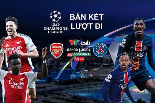 Xem trực tiếp bán kết C1 Arsenal vs PSG ở đâu, kênh nào?