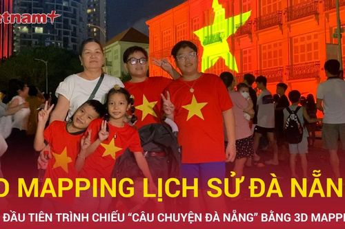 Phim 3D mapping tái hiện câu chuyện lịch sử, văn hóa và phát triển của Đà Nẵng