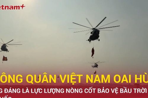Không quân Việt Nam oai hùng - Lực lượng nòng cốt bảo vệ bầu trời Tổ quốc