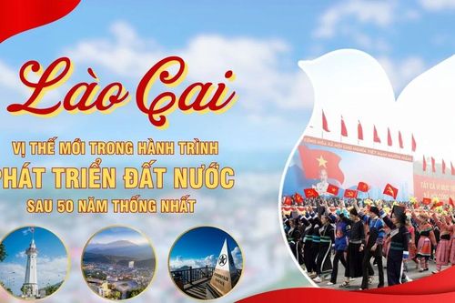 Lào Cai - vị thế mới trong hành trình phát triển đất nước sau 50 năm thống nhất