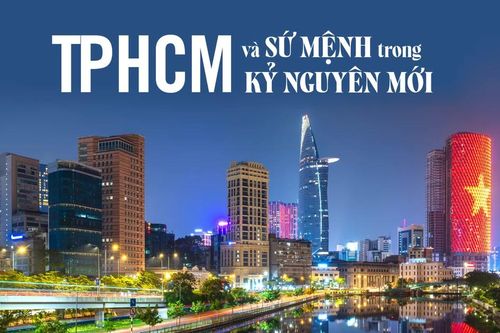 TPHCM và sứ mệnh trong kỷ nguyên mới