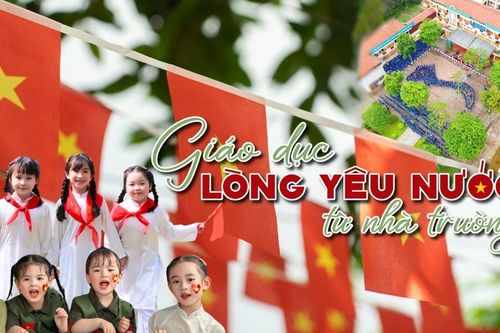 Giáo dục lòng yêu nước từ nhà trường