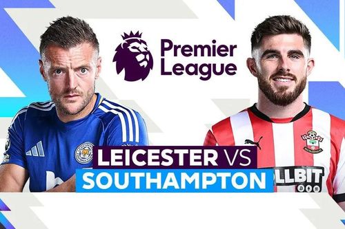 Nhận định trận đấu Leicester vs Southampton, 21h00 ngày 3.5: Khúc bi ca nơi đáy bảng