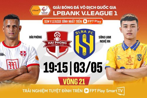 Nhận định trận đấu Hải Phòng vs SLNA, 19h15 ngày 3.5: Lạch Tray gọi tên niềm tin
