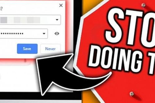 Thói quen lưu mật khẩu trên trình duyệt web đang hại chính bạn!