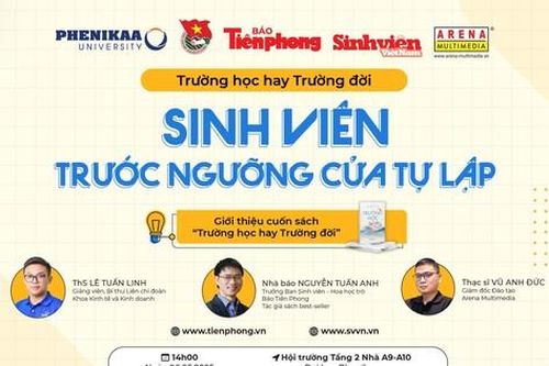 Tọa đàm 'Trường học hay Trường đời' số 8: Gợi mở hành trình tự lập cho sinh viên Đại học Phenikaa