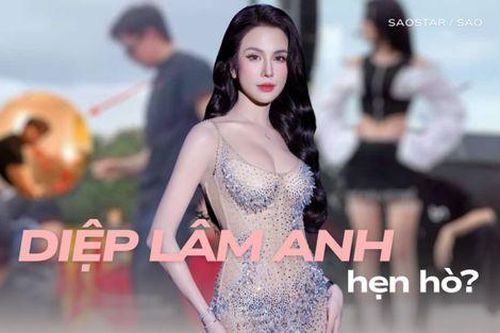 Lộ bằng chứng hẹn hò của Diệp Lâm Anh và bạn trai kém 11 tuổi