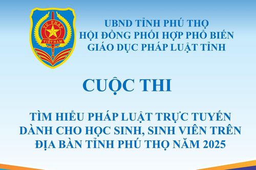 Tìm hiểu pháp luật trực tuyến dành cho học sinh, sinh viên tỉnh Phú Thọ năm 2025