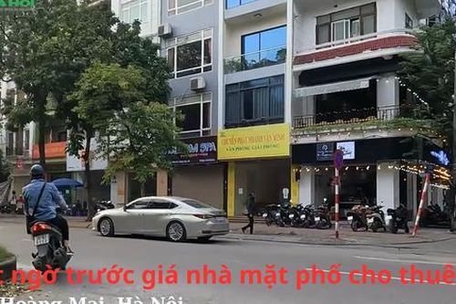 'Tận mục sở thị' bất ngờ trước giá nhà mặt phố cho thuê tại Hoàng Mai, Hà Nội