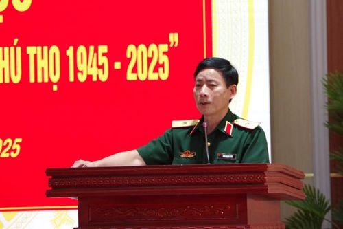 Hội thảo khoa học bổ sung, tái bản cuốn Lịch sử quân sự tỉnh Phú Thọ giai đoạn 1945-2025
