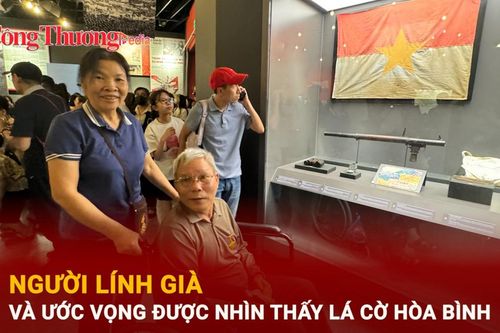 Người lính già và ước vọng được nhìn thấy lá cờ hòa bình