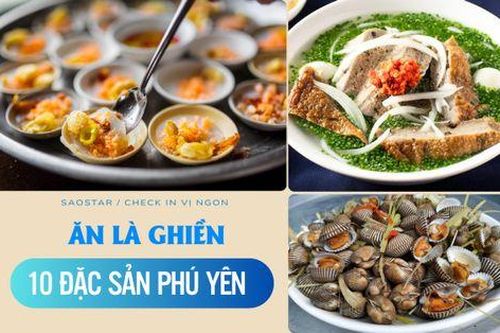 Đến Phú Yên check-in 'hoa vàng cỏ xanh', nhớ thử ngay 10 đặc sản ăn là ghiền này!