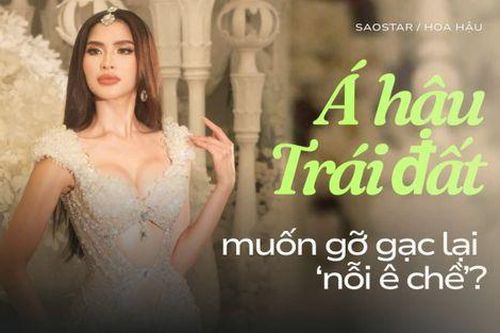 Á hậu Trái đất muốn gỡ gạc lại 'nỗi ê chề'?