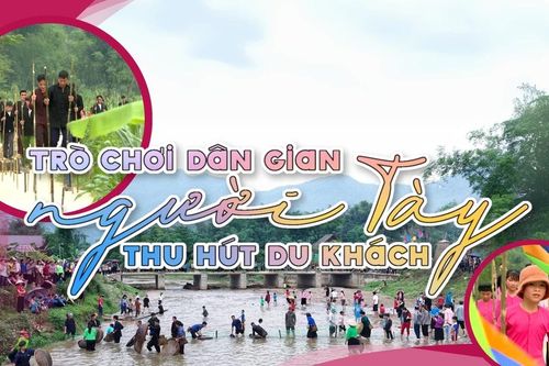 Trò chơi dân gian người Tày thu hút du khách
