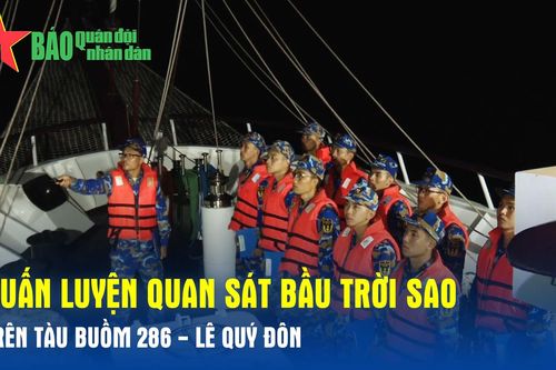 Huấn luyện quan sát bầu trời sao trên Tàu buồm 286 - Lê Quý Đôn