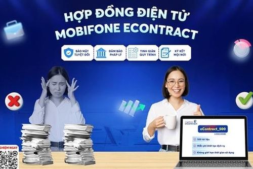 MobiFone eContract – Giải pháp công nghệ cho hợp đồng điện tử an toàn