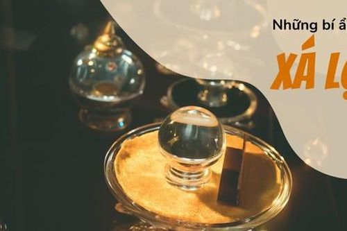 Những bí ẩn về xá lợi Phật