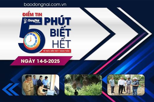 Điểm tin '5 phút biết hết' sáng 14-5: Công an Đồng Nai chuẩn bị tổ chức kỳ sát hạch giấy phép lái xe ô tô đầu tiên