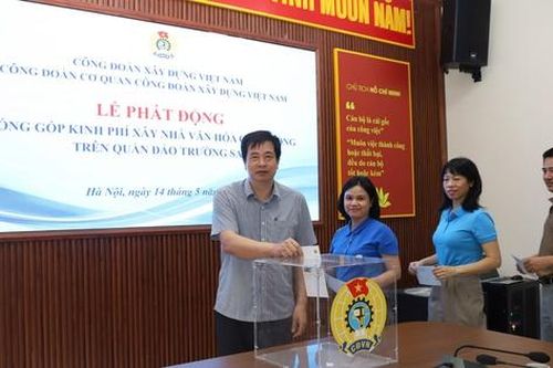 Công đoàn Xây dựng phát động chung tay xây nhà văn hóa trên quần đảo Trường Sa