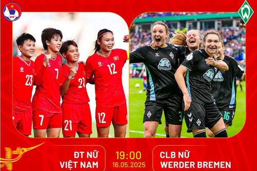 Miễn vé vào sân Hàng Đẫy xem tuyển nữ Việt Nam đấu Werder Bremen