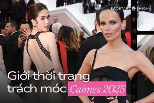 Giới thời trang dậy sóng với kiểu 'bảo thủ' của Cannes