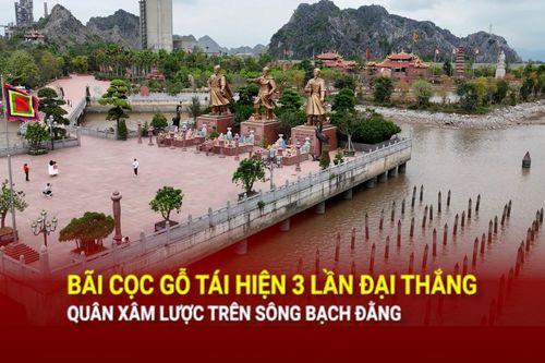 Bãi cọc gỗ tái hiện 3 lần đại thắng quân xâm lược trên sông Bạch Đằng